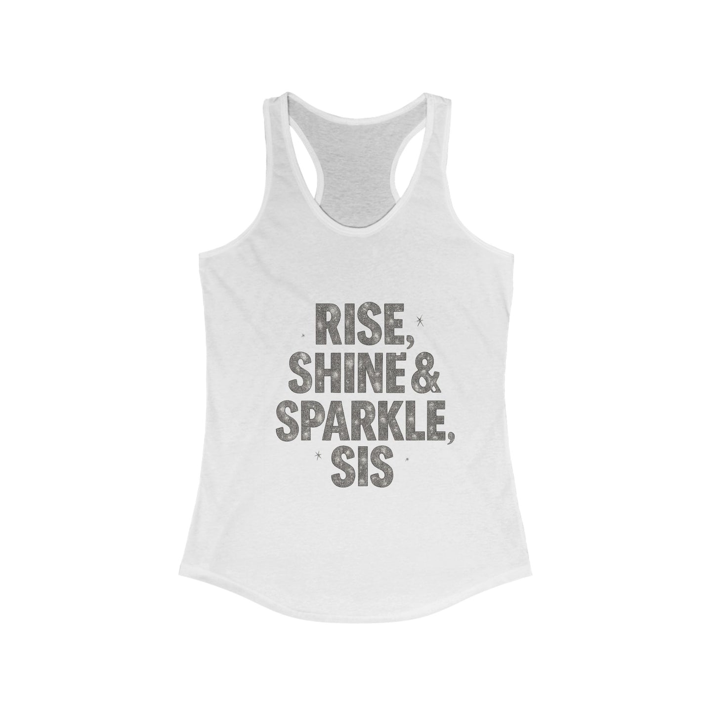 Motivational Racerback Tank Top - 'Rise, Shine & Sparkle, Sis'